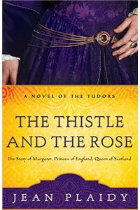 Thistle and the Rose