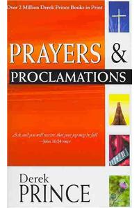 Prayers & Proclamations: How to Use the Bible as the Authority Over Trials and Temptations