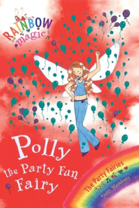 Rainbow Magic: Polly the Party Fun Fairy: The Party Fairies Book 5