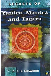 Secrets Of Yantra, Mantra And Tantra