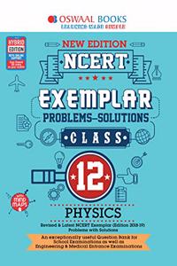 Oswaal NCERT Exemplar (Problems - solutions) Class 12 Physics Book (For March 2020 Exam)