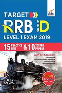 Target RRB Group D Level I Exam 2019 - 15 Practice Sets & 10 Solved Papers