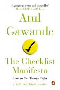 Checklist Manifesto, The: How To Get Things Right