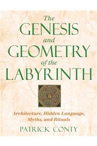 Genesis and Geometry of the Labyrinth