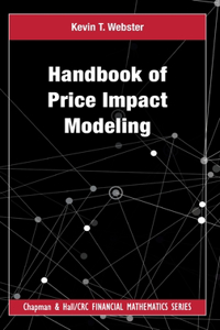 Handbook of Price Impact Modeling