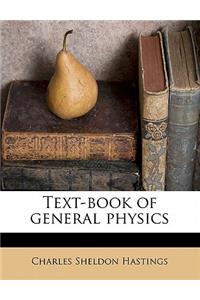 Text-book of general physics