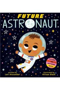 Future Astronaut (Future Baby Boardbooks)