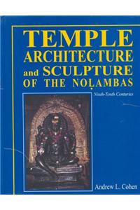 Temple Architecture and Sculpture of the Nolambas: Ninth-Tenth Centuries