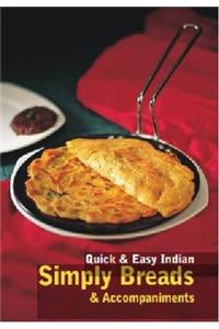 Quick & Easy Indian: Simply Breads