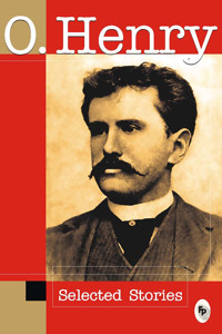 O.Henry Selected Stories: A Classic Collection of Iconic Short Stories American Literature Timeless Tales of Irony and Humor Surprise Plot Twists a Must-Read for Fans of Amer