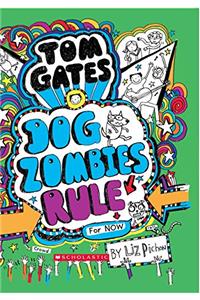 Tom Gates #11: Dog Zombies Rule