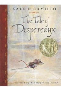 Tale of Despereaux: Being the Story of a Mouse, a Princess, Some Soup, and a Spool of Thread