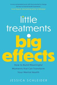 Little Treatments, Big Effects