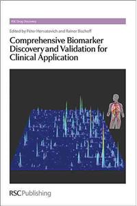 Comprehensive Biomarker Discovery and Validation for Clinical Application