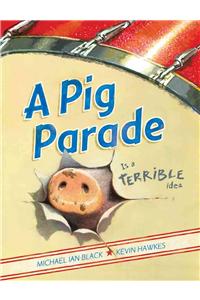 Pig Parade Is a Terrible Idea