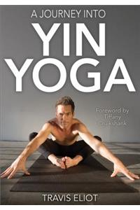 Journey Into Yin Yoga