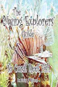 Young Explorers' Guide To Coral Reef Fish