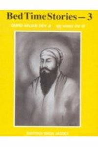 Bed Time Stories: Guru Arjan Devji v. 3