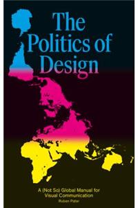 The Politics of Design: A (Not So) Global Design Manual for Visual Communication