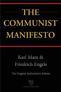 The Communist Manifesto (Chiron Academic Press - The Original Authoritative Edition)