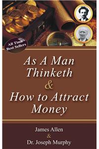 As a Man Thinketh - How To Attract Money (with CD)