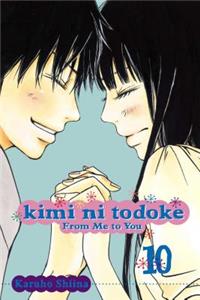 Kimi Ni Todoke: From Me to You, Vol. 10