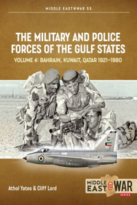 Military and Police Forces of the Gulf States