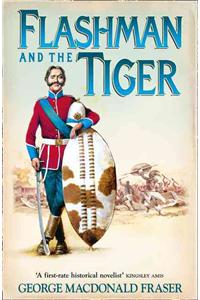 Flashman and the Tiger: And Other Extracts from the Flashman Papers