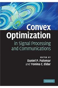 Convex Optimization in Signal Processing and Communications