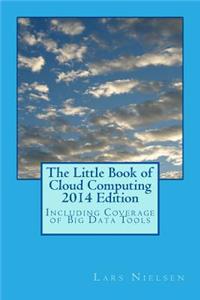 Little Book of Cloud Computing, 2014 Edition