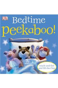 Bedtime Peekaboo!: Touch-And-Feel and Lift-The-Flap