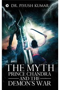 Myth: Prince Chandra and the Demon's War