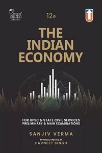 The Indian Economy (for UPSC and State Civil Services Preleminary and Main Examinations) 2023 Edition