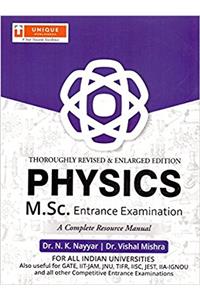 Thoroughly Revised & Enlarged Edition PHYSICS M.Sc. Entrance Examination