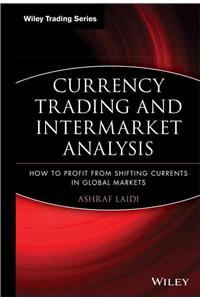 Currency Trading and Intermarket Analysis