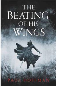 The Beating of His Wings