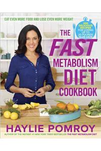 The Fast Metabolism Diet Cookbook