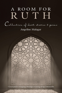 Room for Ruth: Collection of Short Stories & Poems