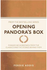 Opening Pandora's Box