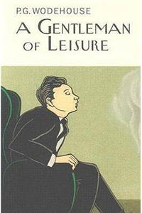 A Gentleman Of Leisure