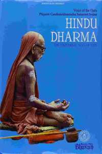 Hindu Dharma The Universal Way of Life (Voice of the Guru Pujyasri Candrasekharendra Sarasvati Svami)