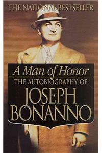 Man of Honor: The Autobiography of Joseph Bonanno