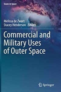 Commercial and Military Uses of Outer Space