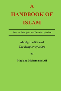 Handbook of Islam: Abridged edition of 'The Religion of Islam'