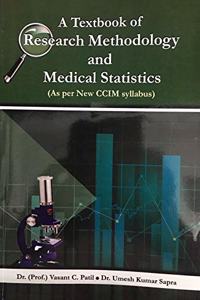 A Textbook of Research Methodology & Medical Statistics (As per new CCIM syllabus)