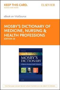 Mosby's Dictionary of Medicine, Nursing & Health Professions - Elsevier eBook on Vitalsource (Retail Access Card)