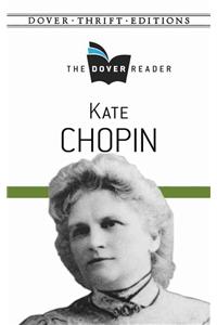 Kate Chopin The Dover Reader