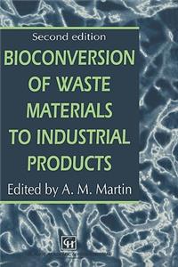 Bioconversion of Waste Materials to Industrial Products