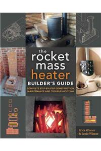 Rocket Mass Heater Builder's Guide