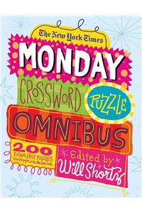 New York Times Monday Crossword Puzzle Omnibus